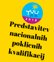 TVU 2018: Predstavitev nacionalnih poklicnih kvalifikacij