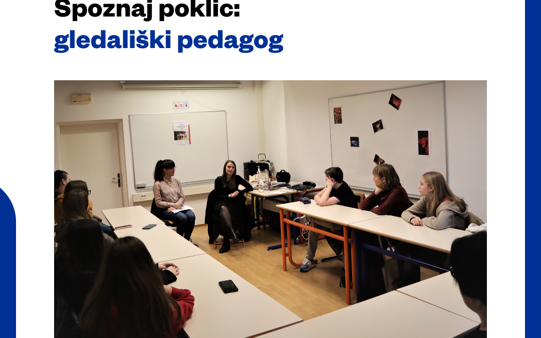 Spoznaj poklic: gledališki pedagog