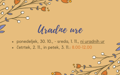 Uradne ure med 30. 10. in 3. 11.