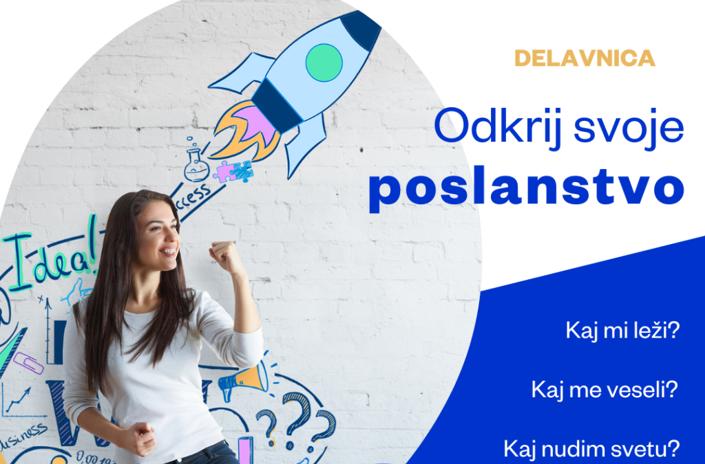 Delavnica Odkrij svoje poslanstvo